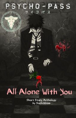 Psycho Pass:  All Alone With You