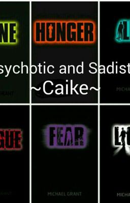 Psychotic and Sadistic ~Caike~