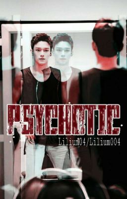 Psychotic [ChenMin]