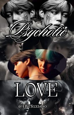 Psychotic love