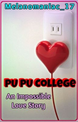 PU PU College: An Impossible Love Story