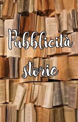 Pubblicità storie (CHIUSO) 