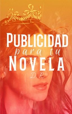 Publicidad para tu novela |C E R R A D O|