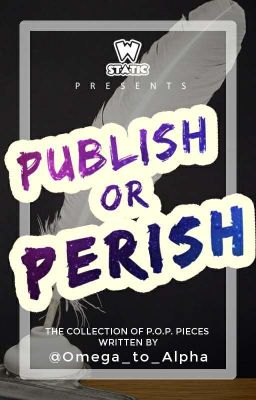 PUBLISH OR PERISH | @Omega_to_Alpha Version