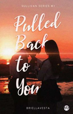 Pulled Back To You (Sullivan Series #1)