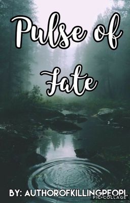 Pulse of Fate