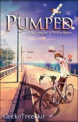 Pumped {Pokémon Short Story}