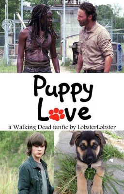 Puppy Love (The Walking Dead Richonne)