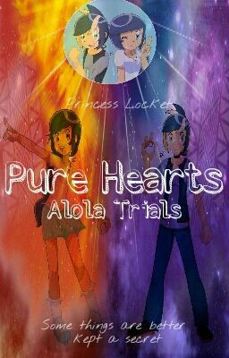 Pure Hearts ~ Alola Trials