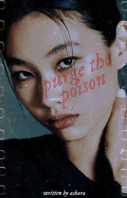 PURGE THE POISON ━━━━ all of us are dead 