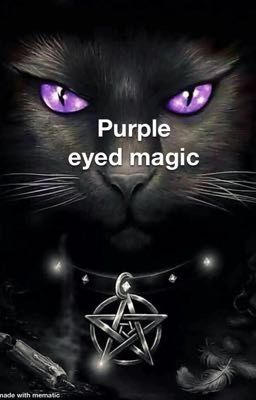 Purple eyed magic(sequel of Stick to the plan,cause no harm)