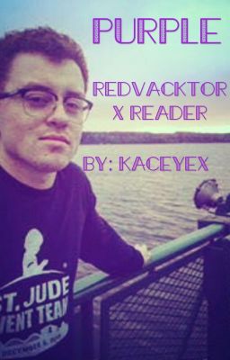 Purple (redvacktor x reader)