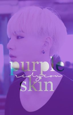 Purple skin - Yoongi