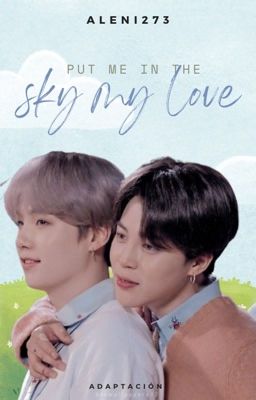 PUT ME IN THE SKY MY LOVE [JIMSU]