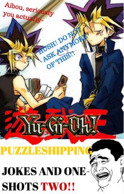 (PUZZLESHIPPING) JOKES AND ONE-SHOTS TWO! (✔COMPLETED!✔)