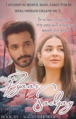 ❤️ PYAR KA SADQAY ❤️ •~ MEERASIM FF •~ 