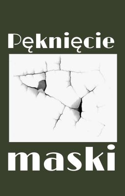 Pęknięcie maski