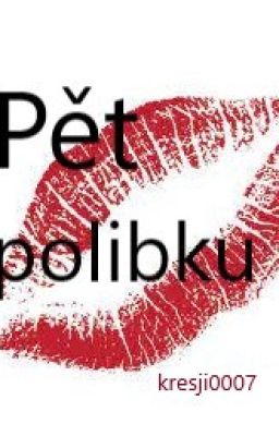 💋Pět polibku