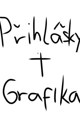 Přihlášky + Grafika