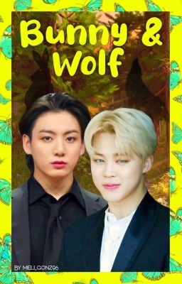 Pᴀʀᴛɴᴇʀ:Bᴜɴɴʏ&Wᴏʟғ || Kookmin Pt.2