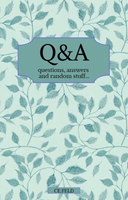 Q & A ...and random stuff