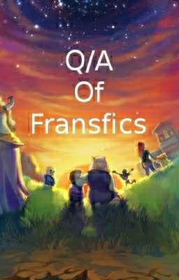 Q/A For Fransfics