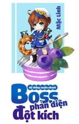 [Q3(Full)] HỆ THỐNG XUYÊN NHANH: BOSS PHẢN DIỆN ĐỘT KÍCH