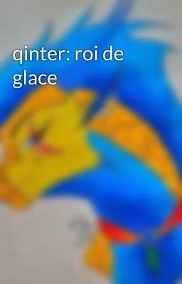 qinter: roi de glace