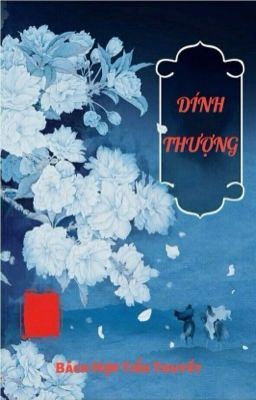 [QT] [BHTT] [Trọng Sinh] Dính Thượng (Niêm Thượng) - Tử La Y