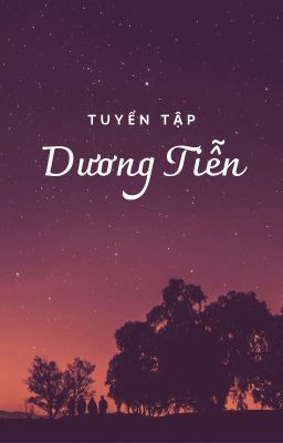 [QT] Dương Tiễn tuyển tập