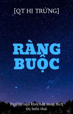 [QT Hi Trừng] Ràng Buộc