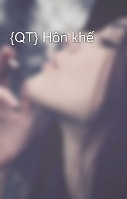 {QT} Hôn khế