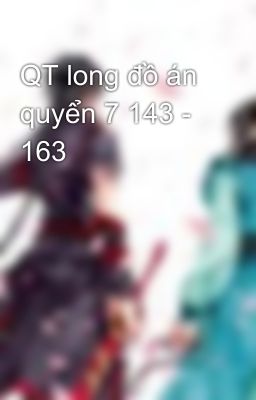 QT long đồ án quyển 7 143 - 163