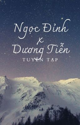 [QT] Ngọc Tiễn tuyển tập