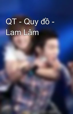 QT - Quy đồ - Lam Lâm