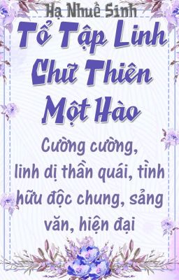 (QT) Tổ Tập Linh Chữ Thiên Một Hào  - Hạ Nhuế Sinh