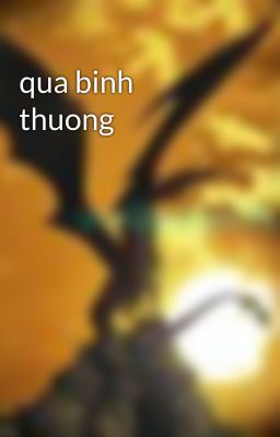 qua binh thuong