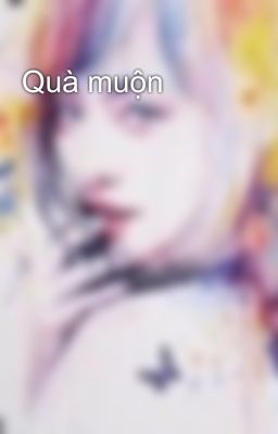 Quà muộn