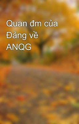 Quan đm của Đảng về ANQG