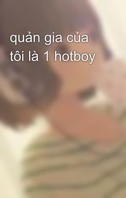 quản gia của tôi là 1 hotboy