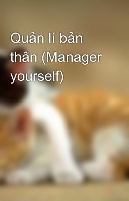 Quản lí bản thân (Manager yourself)