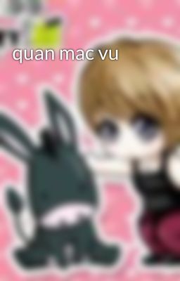 quan mac vu