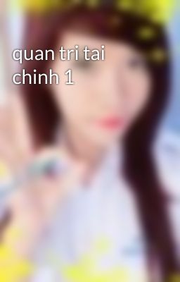 quan tri tai chinh 1