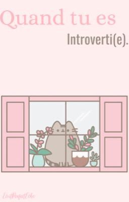 Quand tu es introverti(e).