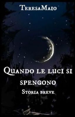 Quando le luci si spengono