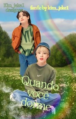 Quando Você Dormir - PJM + JJK -