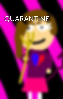 QUARANTINE 