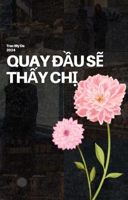 QUAY ĐẦU SẼ THẤY CHỊ - JENSOO