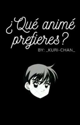 ¿Qué animé prefieres?