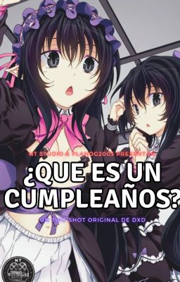 ¿Qué es un cumpleaños?/DxD/NT_studio original's